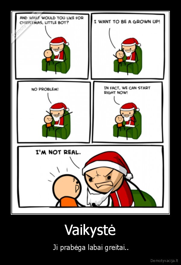 vaikyste,kaledu, senis,pasakos