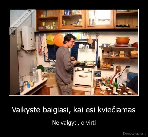 pasibaigusi, vaikyste,baigesi, vaikyste,valgio, gaminimas