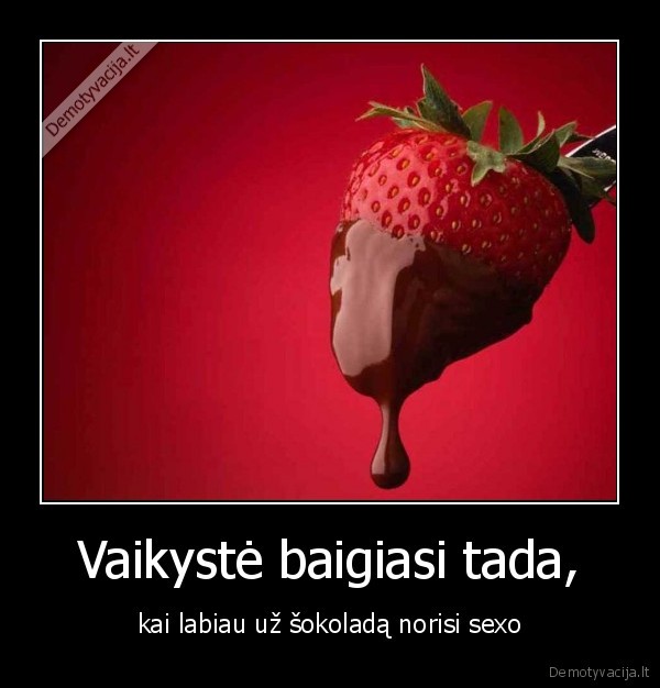 Vaikystė baigiasi tada,