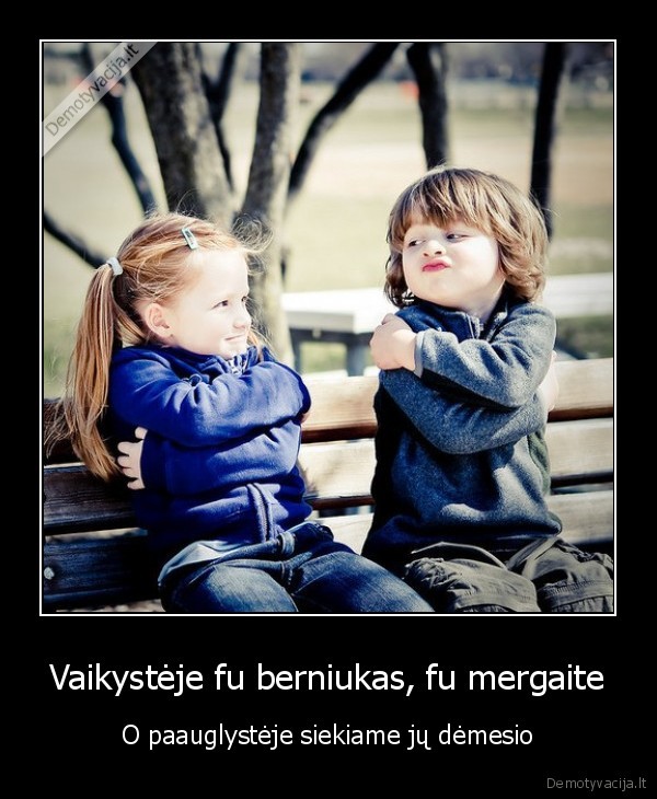 Vaikystėje fu berniukas, fu mergaite