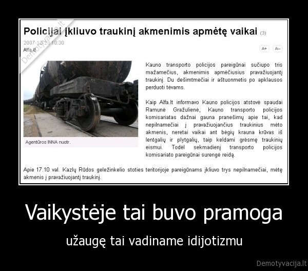 Vaikystėje tai buvo pramoga