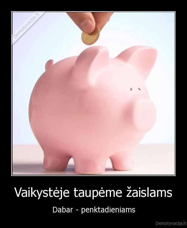 vaikyste,zaislai,penktadienis