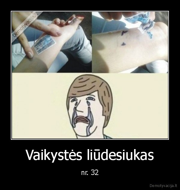 liudesiukas,tatuiruote,vaikyste