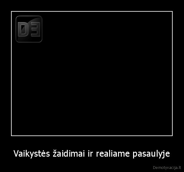 remi, gaillard,zaidimai,vaikyste