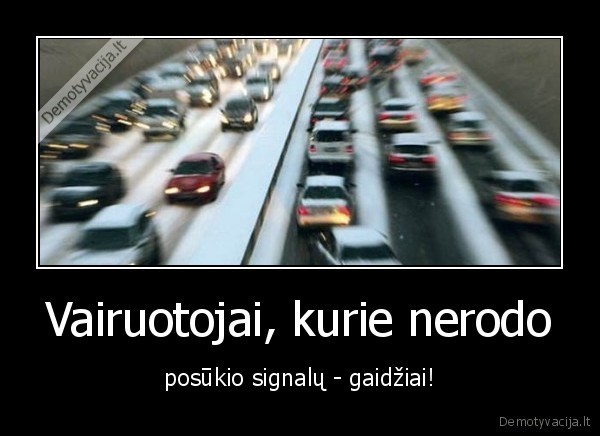 posukiai,vairuoti,masinos,automobilis