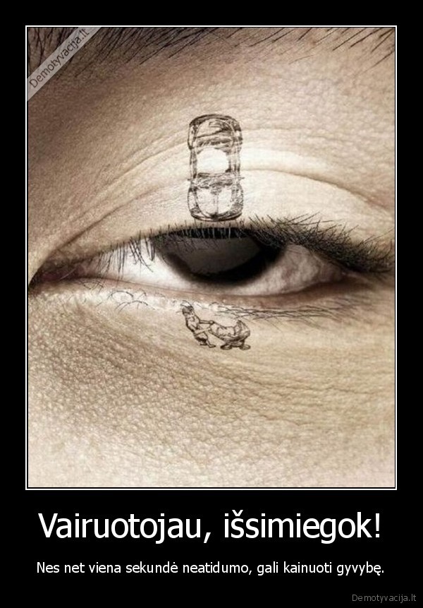 Vairuotojau, išsimiegok!