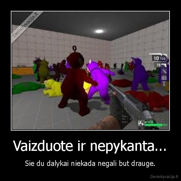 Vaizduote ir nepykanta...