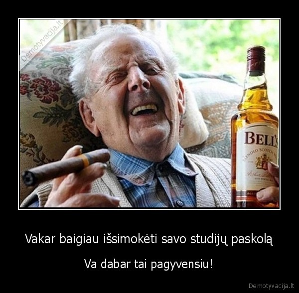 paskola, studijoms,mokslai,senis, geria