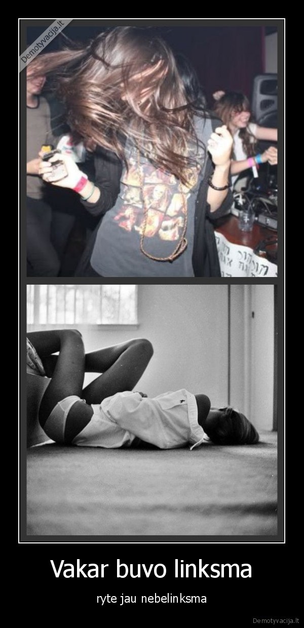 Vakar buvo linksma