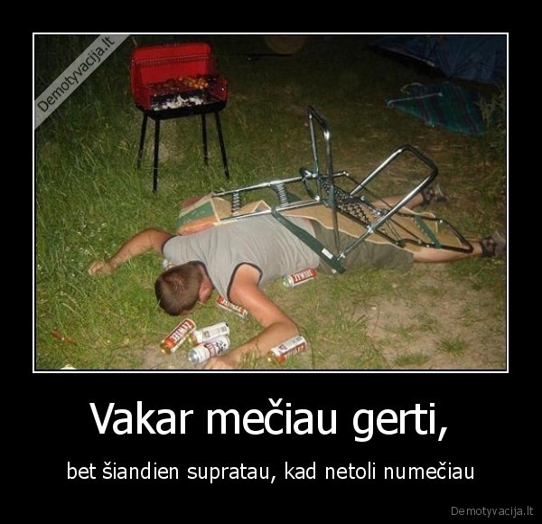 vakar,siandien,gerti,mesti,netoli,suprasti,guleti,nugriuti,alkoholis,alkoholikas,koma,iss