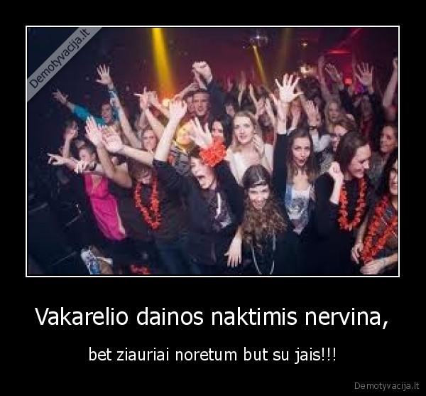 Vakarelio dainos naktimis nervina,