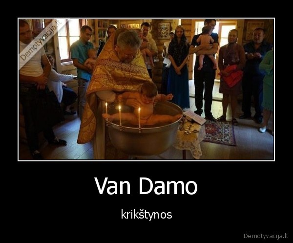 van, damme,krikstyti