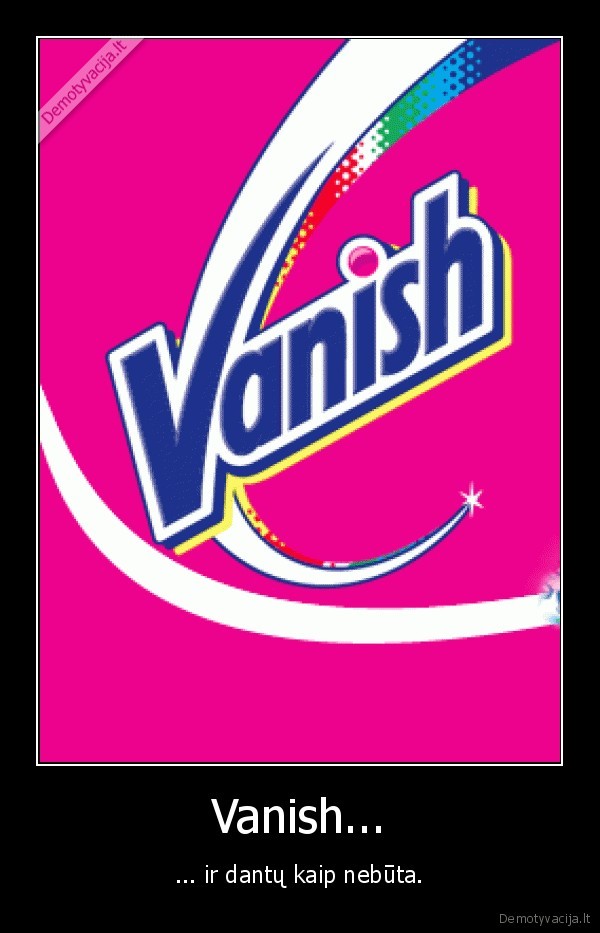 Vanish...