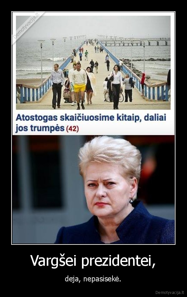 prezidente,dalia,atostogos