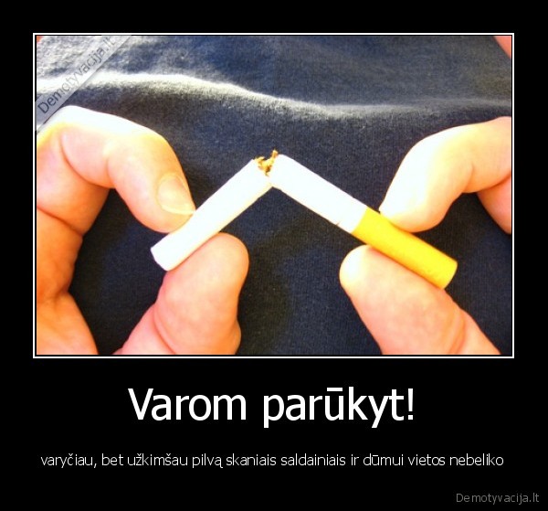 as, nerukau, ir, saves, nezudau, prisijunk, nerukyk