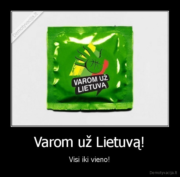 varyk, kaip, uz, lietuva