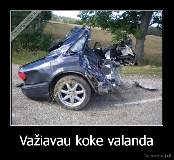 Važiavau koke valanda