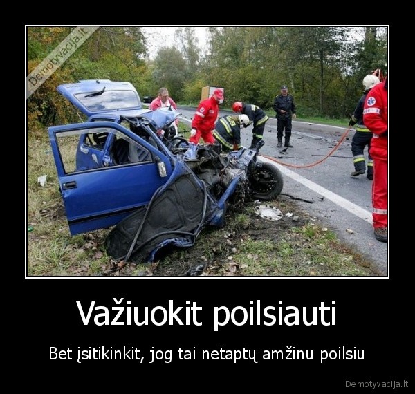 Važiuokit poilsiauti