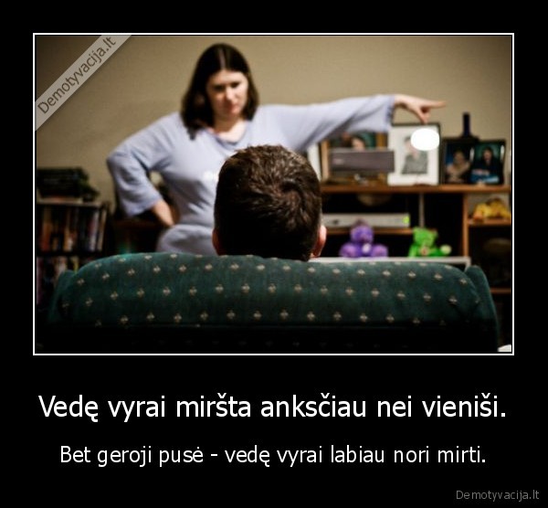 Vedę vyrai miršta anksčiau nei vieniši.