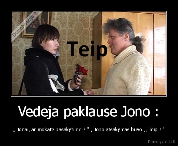 jonas,jaunikis,teip
