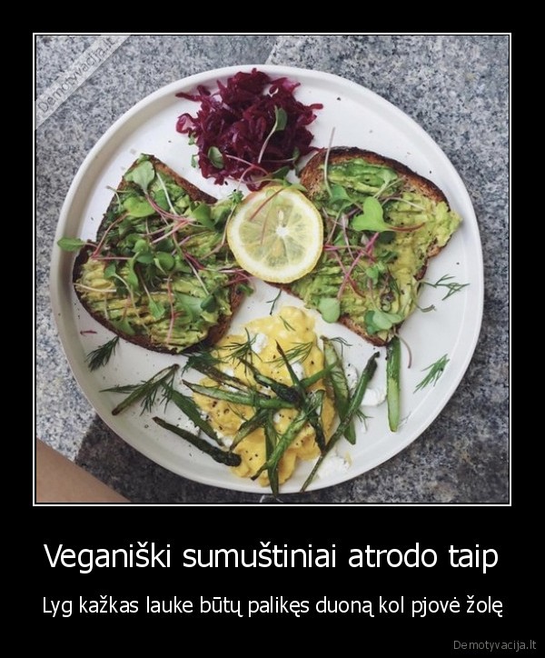 veganai,veganiski, sumustiniai