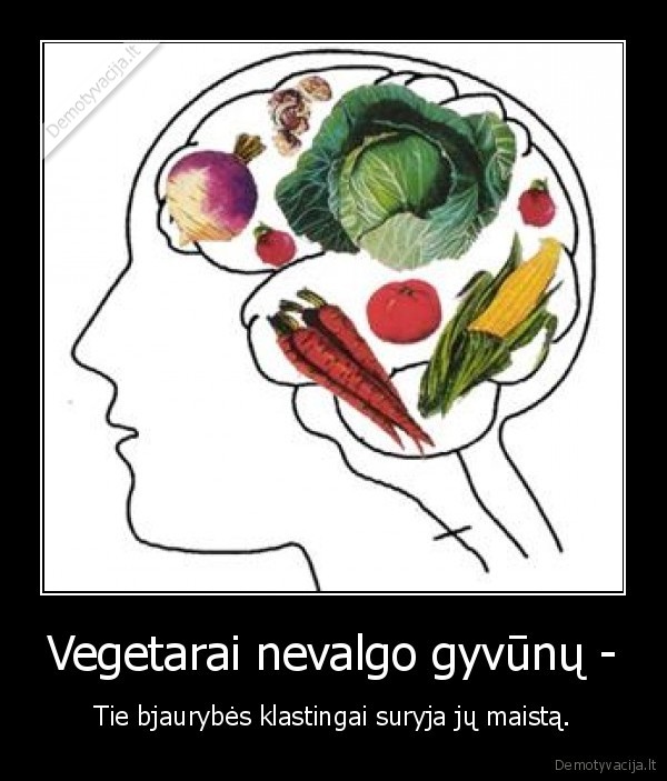 Vegetarai nevalgo gyvūnų -