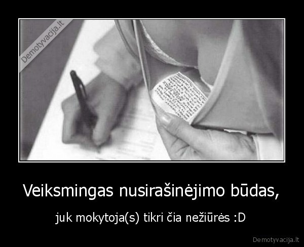 Veiksmingas nusirašinėjimo būdas,