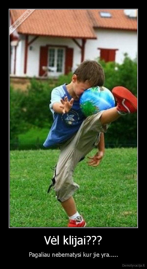 Vėl klijai???