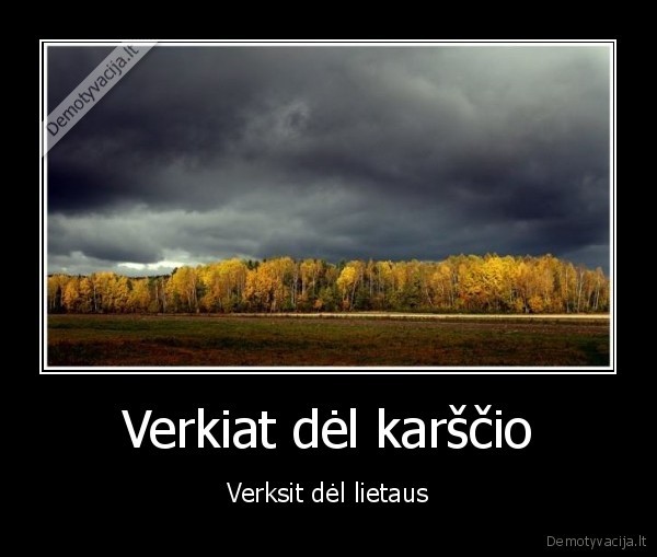 Verkiat dėl karščio