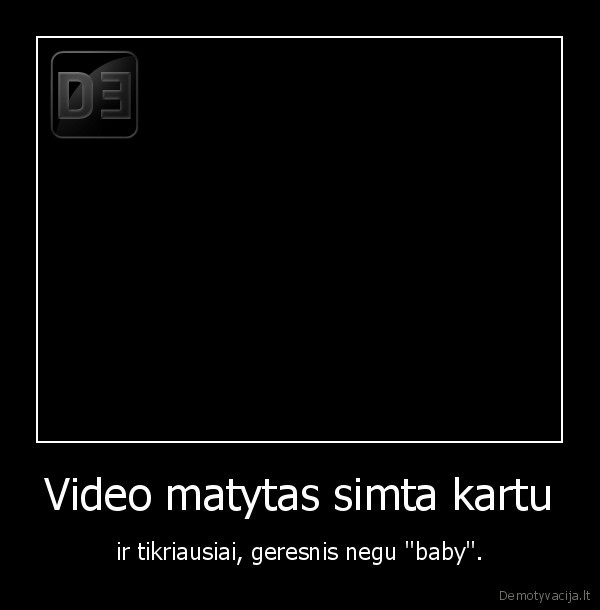 Video matytas simta kartu