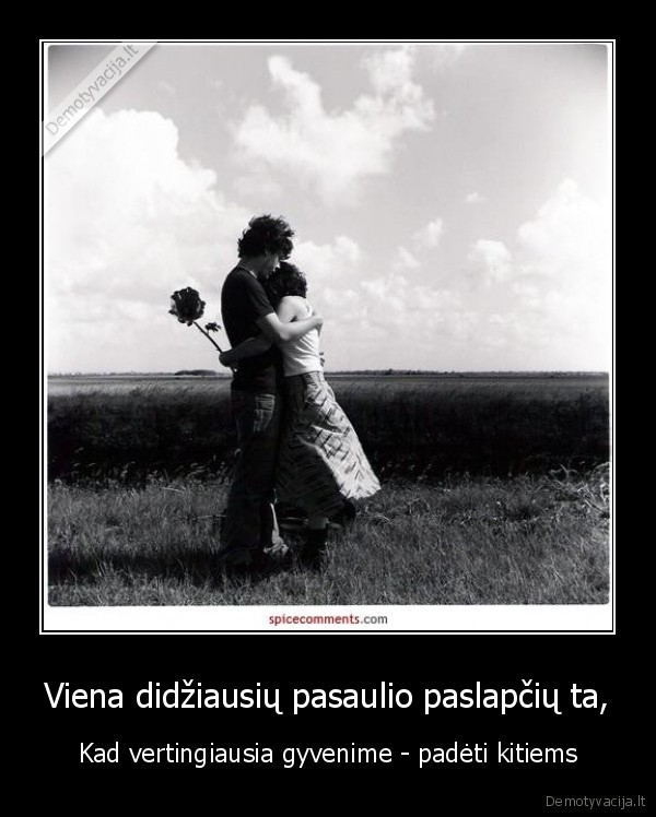 Viena didžiausių pasaulio paslapčių ta,