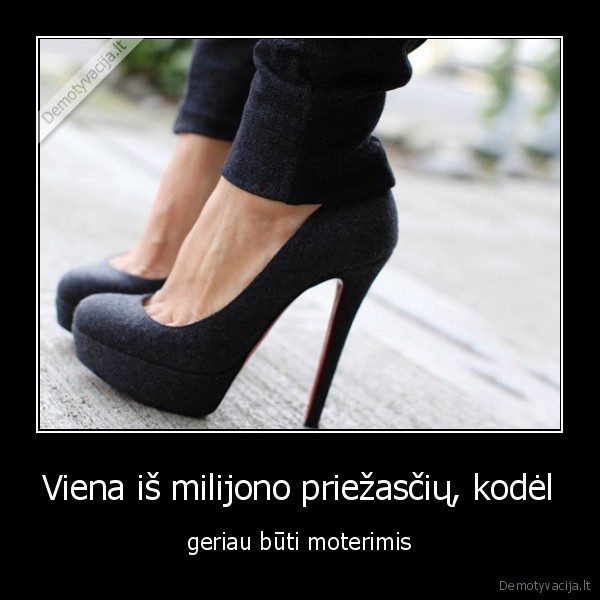 Viena iš milijono priežasčių, kodėl