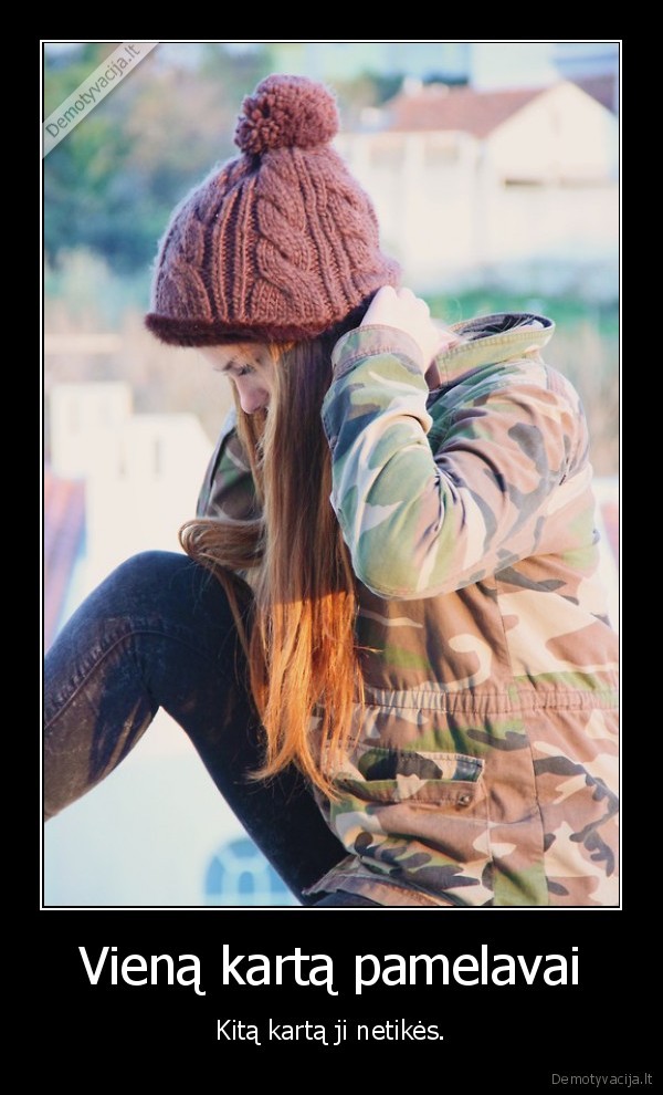 Vieną kartą pamelavai