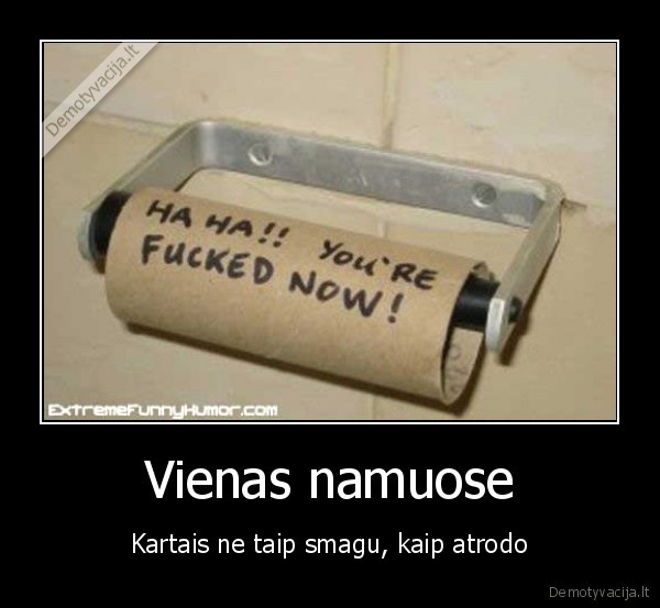 smagu, leisti, laika, vienam, namuose, ..., ..., sikant