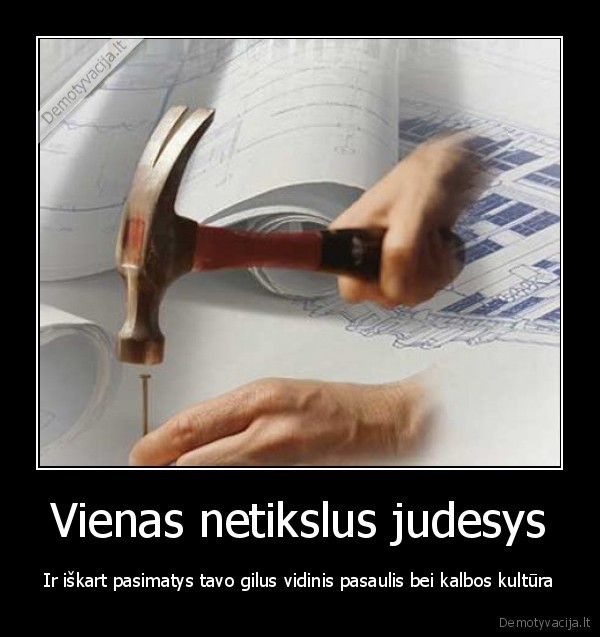 Vienas netikslus judesys