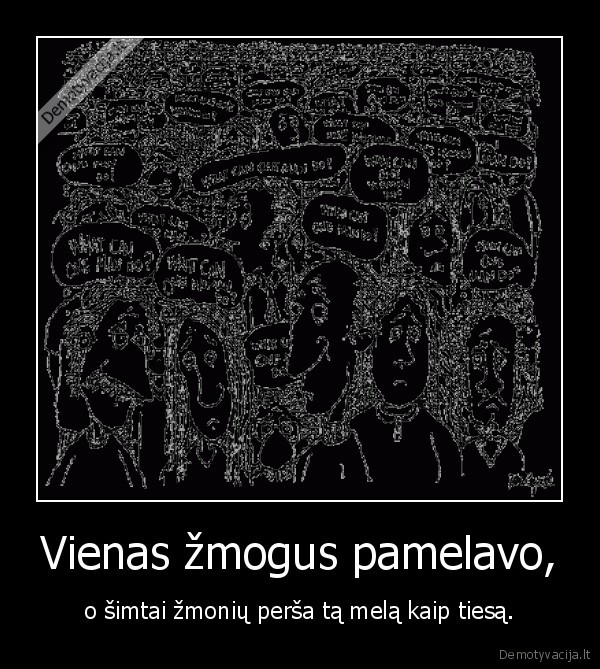 Vienas žmogus pamelavo,