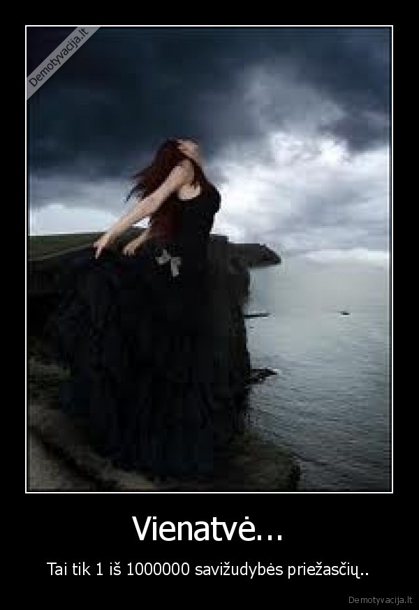 Vienatvė...