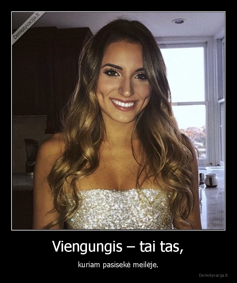 viengungis,meile,vyrai,moterys,vaikinai,merginos,santykiai