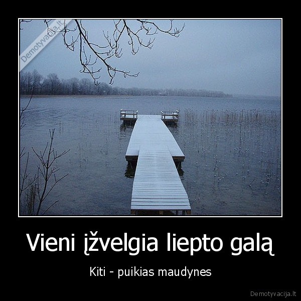 lieptas,maudynes,liepto, galas