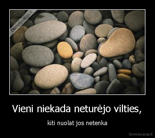 gyvenimas,viltis,zmones