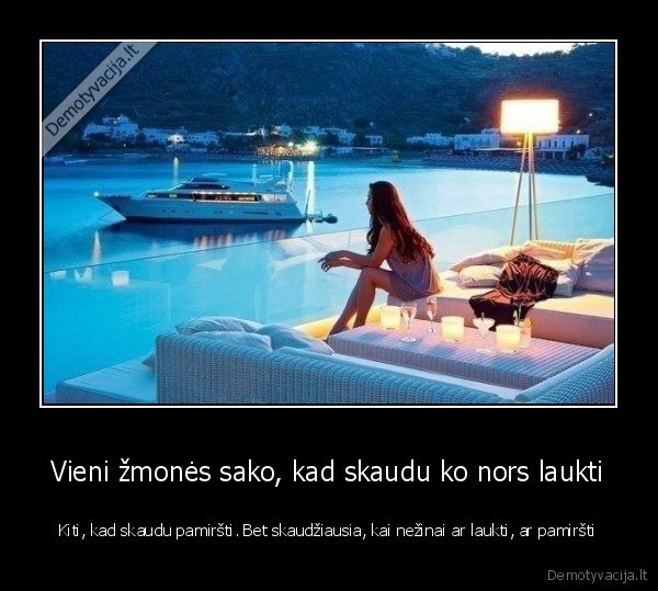 laukimas,sunku, pamirsti