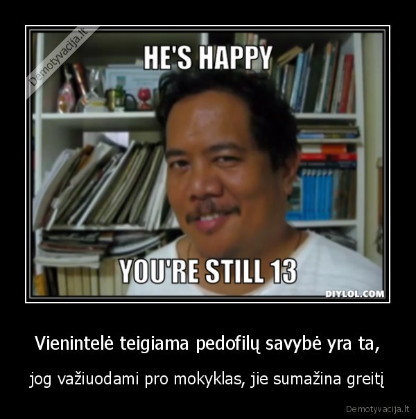 podofilai,vaikai,gera, savybe,juodas, humoras