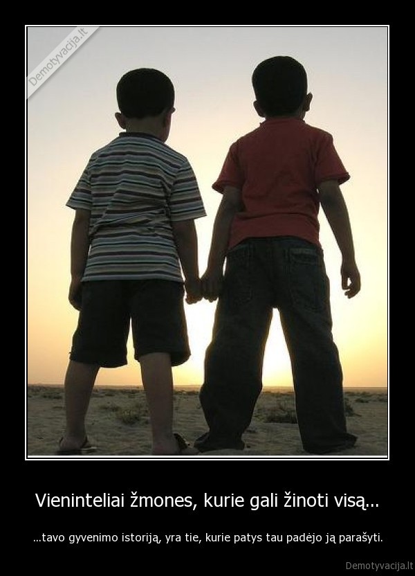 Vieninteliai žmones, kurie gali žinoti visą...