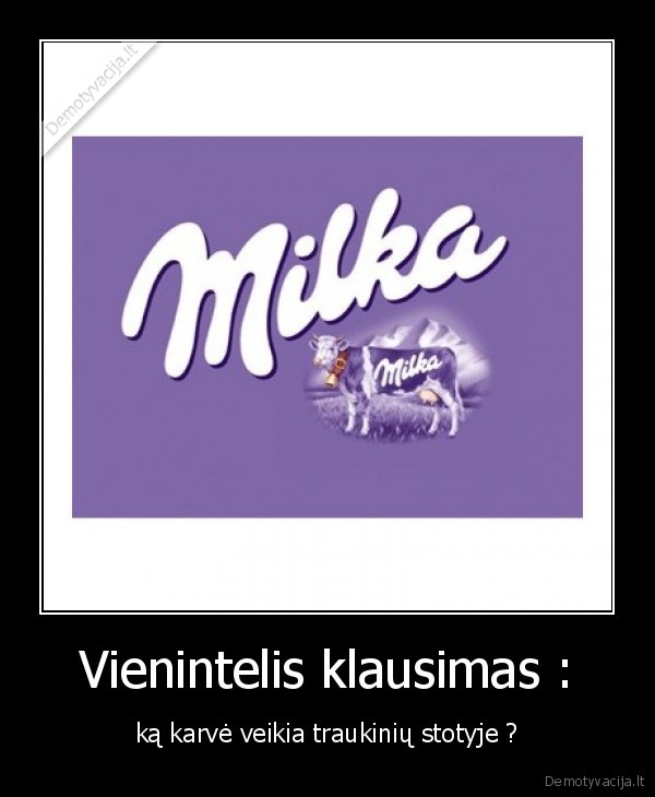 milkos, reklama, stuktelk, manes, uz, uzkapalio