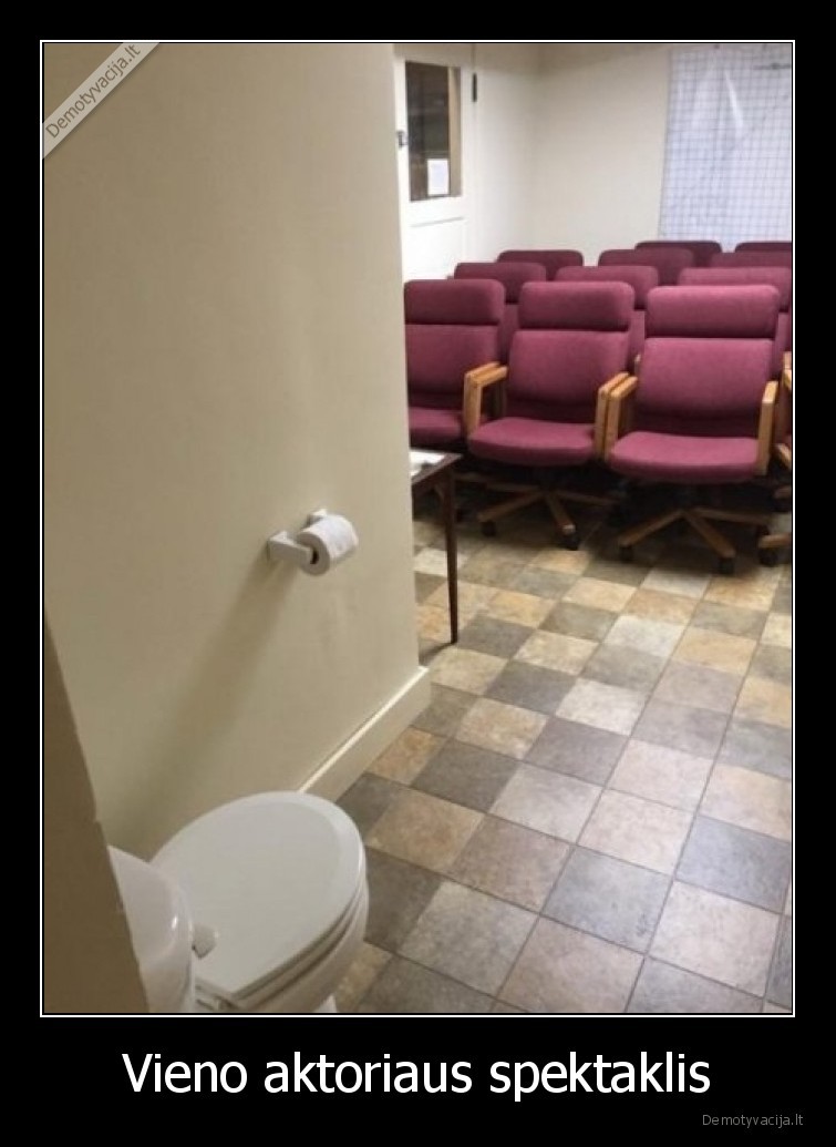 spektaklis,monologas,aktorius,teatras,tualetas