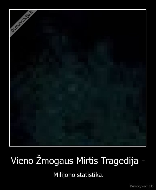 Vieno Žmogaus Mirtis Tragedija -
