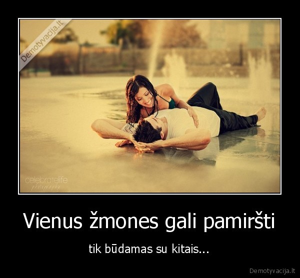 Vienus žmones gali pamiršti