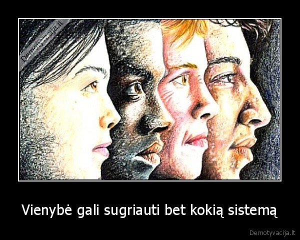 vienybe,sistema,zmones