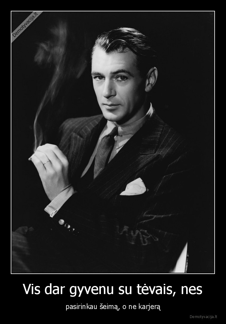 seima,karjera,gyvenimas, su, tevais