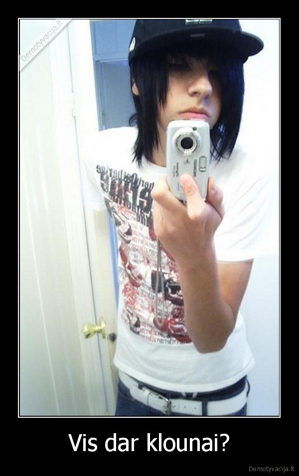 Vis dar klounai?